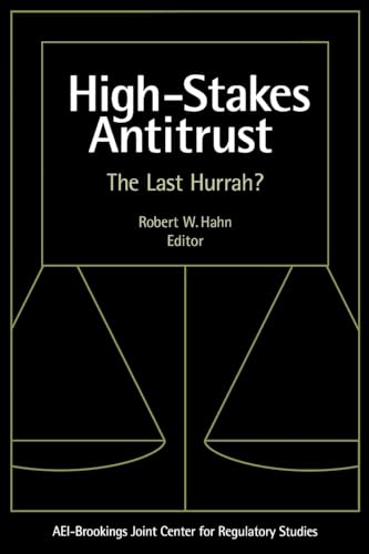 High-Stakes Antitrust: The Last Hurrah?