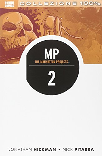 Scienza cattiva. The Manhattan projects: 2 Scienza cattiva. The Manhattan projects: 2