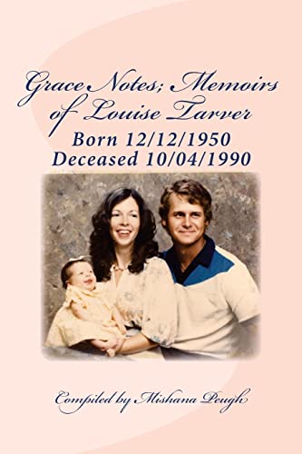 Grace Notes; Memoirs of Louise Tarver (As the Nigris Turns)