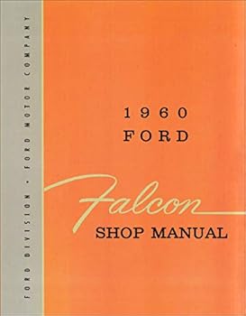 Paperback 1960 COMPLETE FORD FALCON FACTORY REPAIR SHOP & SERVICE MANUAL - All Models Book