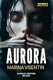  Aurora (Calibro 9. Gialli & noir)