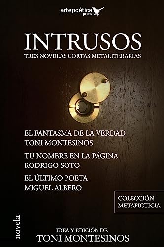 Intrusos: Tres novelas cortas metaliterarias (Spanish Edition)