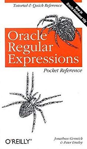 Oracle Regular Expressions Pocket Reference: Tutorial & Quick Reference