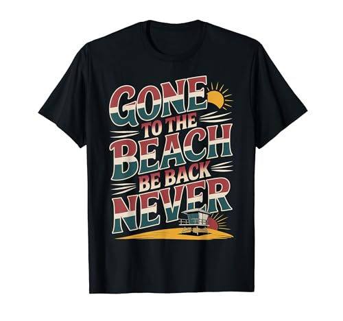 Gone To The Beach Be Back Never bNXT}[ |- TVc