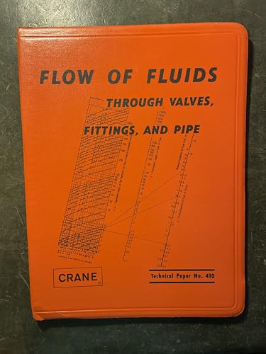 Flow of Fluids Through Valves, Fittings and Pipe [Technical Paper No. 410]