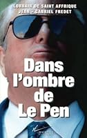 Dans l'ombre de Le Pen 2012353126 Book Cover