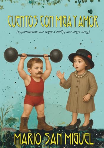CUENTOS CON MIGA Y AMOR