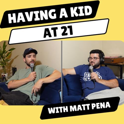 Having a Kid at 21 - Trevor Liberty (Episode 28)