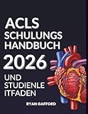 ACLS SCHULUNGSHANDBUCH 2026 UND STUDIENLEITFADEN