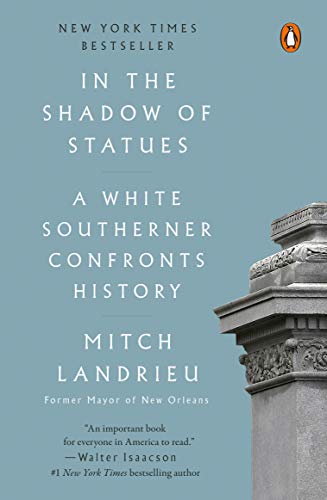 In the Shadow of Statues: a White Southerner
