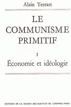 Download Le communisme primitif, économie et idéologie PDF