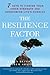 The Resilience Factor: 7 Keys to  Finding Your Inner Strength and Overcoming Life's Hurdles
