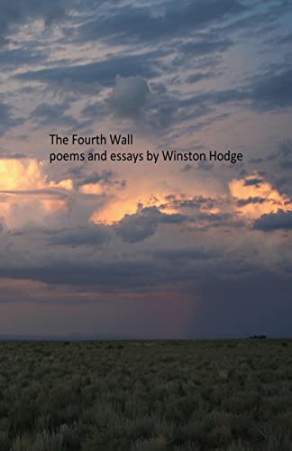 The Fourth Wall: poems and essays by Winston Hodge