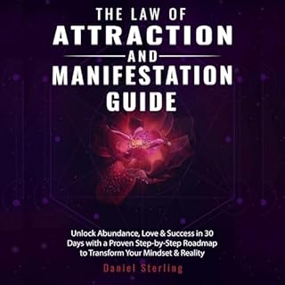 The Law of Attraction & Manifestation Guide Audiobook By Daniel Sterling cover art