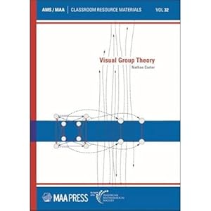 Book cover Visual Group Theory, Volume 32 (Classroom Resource Materials)