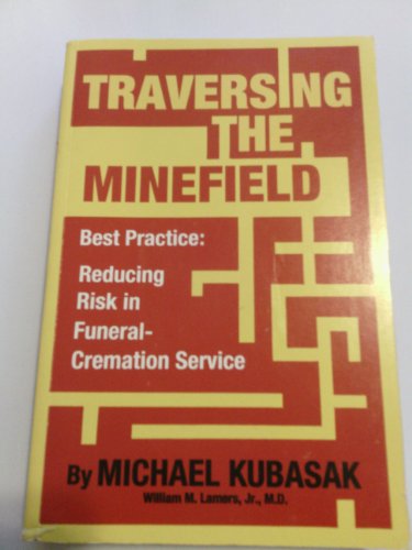 Traversing the Minefield--Best Practice: Reduci... B00AWHKJA2 Book Cover