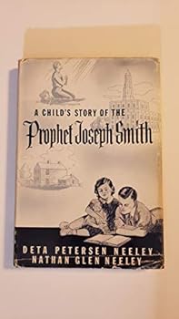 Hardcover A child's story of the prophet Joseph Smith Book