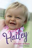 Hailey: A Dream of Hope 1689460296 Book Cover