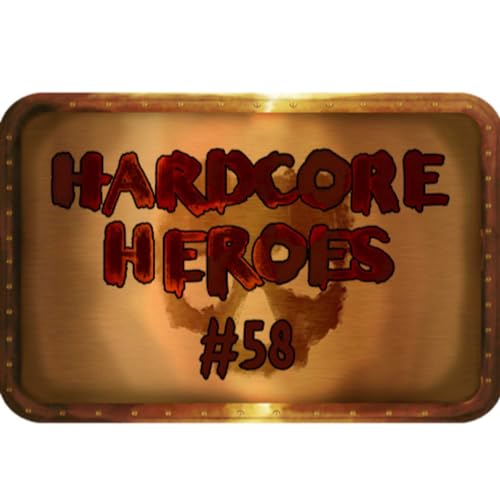 Hardcore Heroes: 058 - Post-Show Q&A cover art