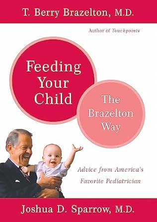 Feeding Your Child - The Brazelton Way Da Capo Press Edition book cover