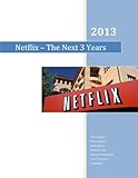 Netflix - The Next 3 Years