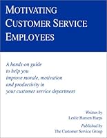 Motivating Customer Service Employees (Ichor Business Books) 0915910365 Book Cover
