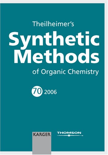 Theilheimer's Synthetic Methods of Organic Chemistry      1st Edition