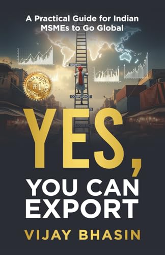 Yes, You Can Export: A Practical Guide for Indian MSMEs to Go Global
