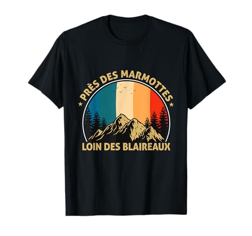 Photo de Près des marmottes loin des blaireau Citation Forêt Montagne T-Shirt