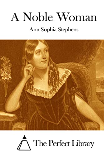 A Noble Woman (Perfect Library)
