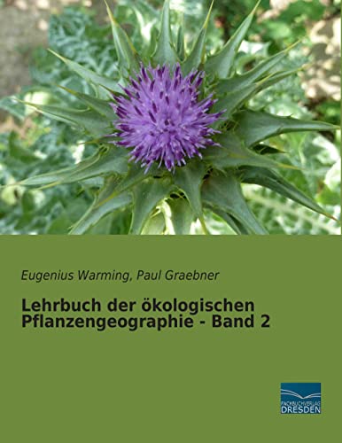 Lehrbuch der oekologischen Pflanzengeographie - Band 2