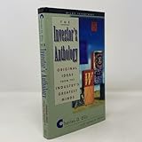 The Investor's Anthology: Original Ideas from the Industry's Greatest Minds (Wiley Investment Series)