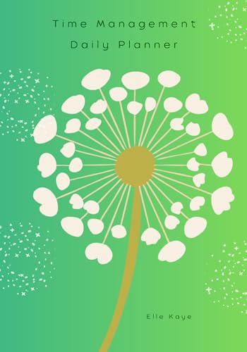 Time Management: Daily Planner: Dandelion Wishes Green - Optimize Your Time: with a Time-Proven Method for Workflow Enhancer to Help you Prioritize and Succeed (7x10) image 2