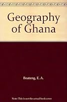 Geography of Ghana 0521042720 Book Cover