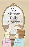 My Mirror Tells A Story