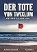 Cover zum Buch Der Tote von Twixlum