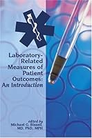 Laboratory-Related Measures of Patient Outcomes: An Introduction 1890883263 Book Cover