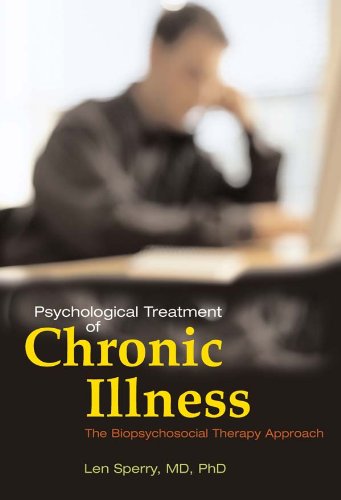 Psychological Treatment of Chronic Illness: The Biopsychosocial Therapy Approach: A Biopsychosocial Therapy Approach