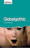 Globalgothic (International Gothic Series)