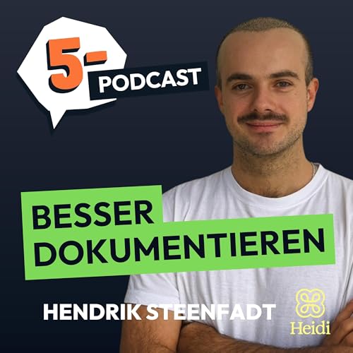 Medizinische Dokumentation neu gedacht | Hendrik Steenfadt, Heidi