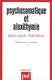  Psychosomatique et alexithymie