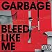 Bleed Like Me [Enhanced CD]