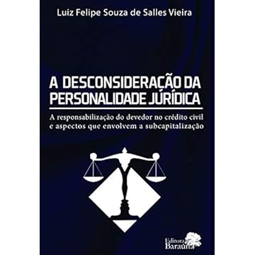 Capa do livro A desconsideração da personalidade jurídica a responsabilização do devedor no crédito civil e aspectos que envolvem a subcapitalização
