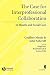 The Case for Interprofessional Collaboration: In Health and Social Care