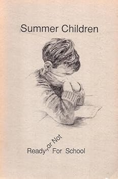 Paperback Summer Children: Ready or Not for School Book