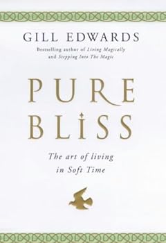 Hardcover Pure Bliss: The Art of Living in Soft Time Book