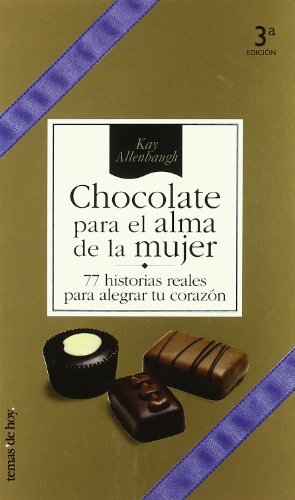 Chocolate para el alma de la mujer (Fuera de Colección) (Spanish Edition) Chocolate para el alma de la mujer (Fuera de Colección) (Spanish Edition)