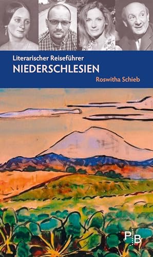 Literarischer Reiseführer Niederschlesien: Fünf Partien durch das zehnfach interessante Land (Potsdamer Bibliothek östliches Europa - Kulturreisen)