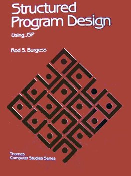 Structured Programme Design Using Jackson Structured Programming ...