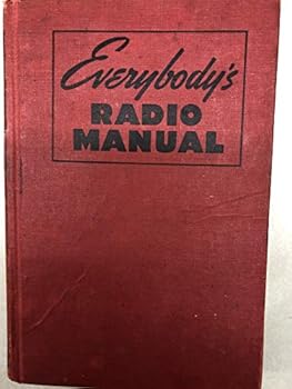 Hardcover Everybody's Radio Manual: How to Build and Repair Radio Receivers Book